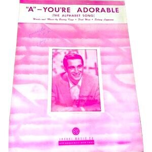 "A" You're Adorable, The Alphabet Song, Original Sheet Music (1948)